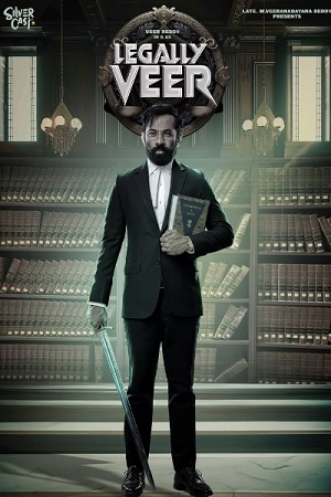Download Legally Veer (2024) Hindi Dubbed 2.0 WEB-DL Full Movie 480p [460MB] | 720p [1.1GB] | 1080p [2.2GB]